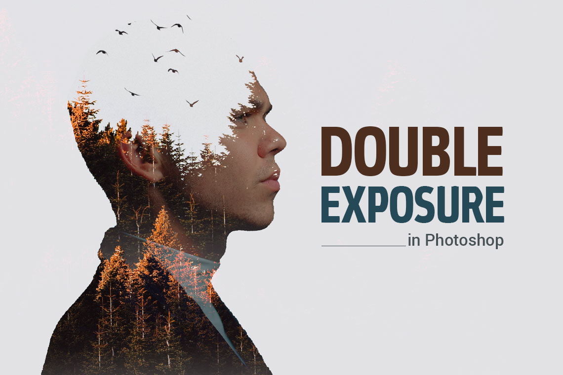 Double Exposure For Dummies: Easy Effect In Photoshop - Airegistry